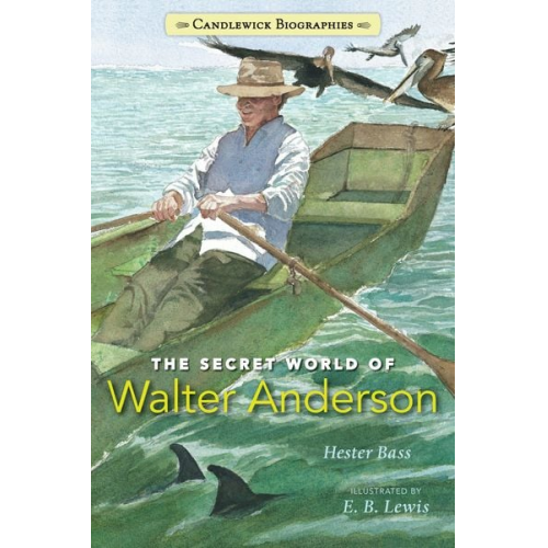 Hester Bass - The Secret World of Walter Anderson