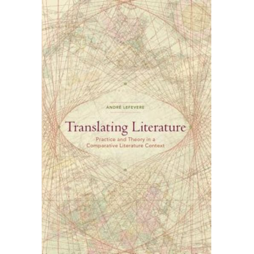 Andre Lefevere - Translating Literature