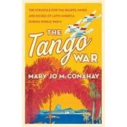 Mary Jo McConahay - Tango War