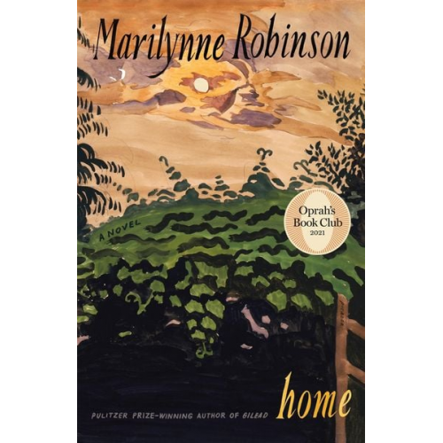 Marilynne Robinson - Home (Oprah's Book Club)