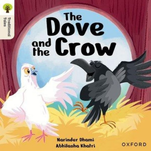 Narinder Dhami - Oxford Reading Tree Traditional Tales: Level 6: The Dove and the Crow