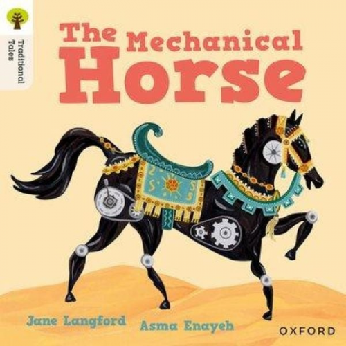 Jane Langford - Oxford Reading Tree Traditional Tales: Level 7: The Mechanical Horse