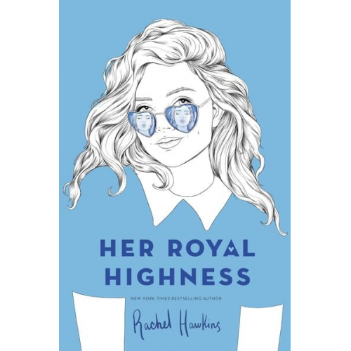 Rachel Hawkins - Her Royal Highness