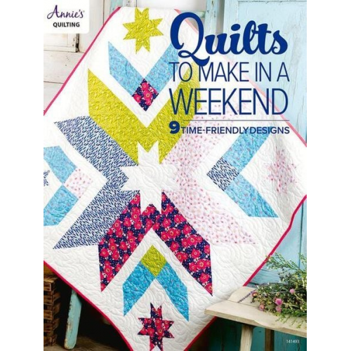 Annie'S - Quilts to Make in a Weekend