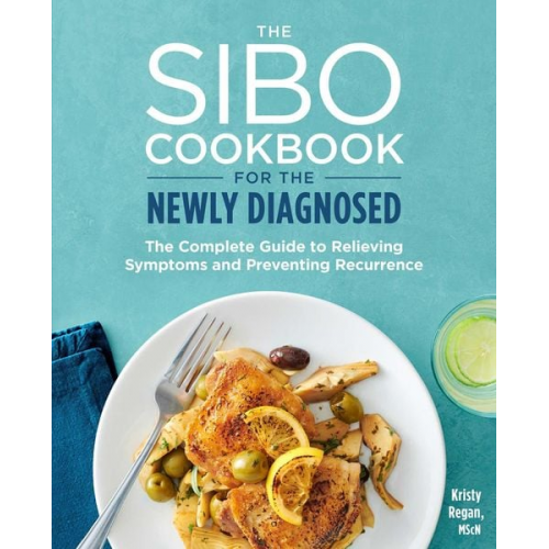 Kristy Regan - The Sibo Cookbook for the Newly Diagnosed