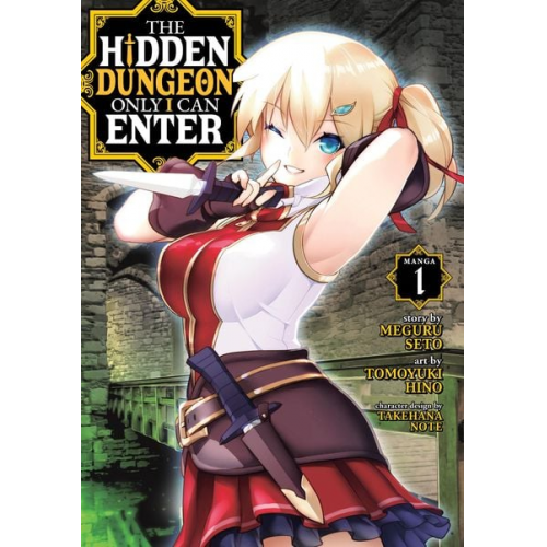 Meguru Seto - The Hidden Dungeon Only I Can Enter (Manga) Vol. 1