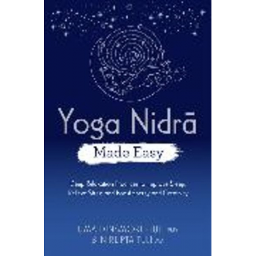 Nirlipta Tuli Uma Dinsmore-Tuli - Yoga Nidra Made Easy