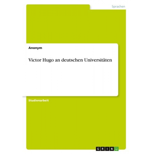 Victor Hugo an deutschen Universitäten
