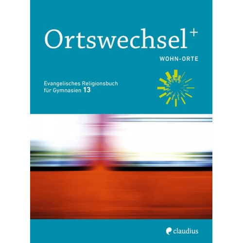 Ortswechsel PLUS 13 - Wohn-Orte