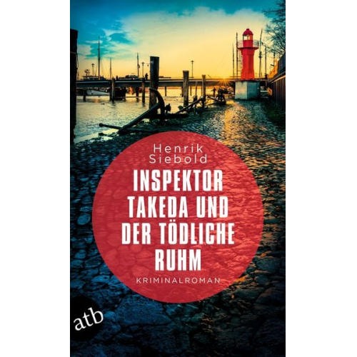 Henrik Siebold - Inspektor Takeda und der tödliche Ruhm