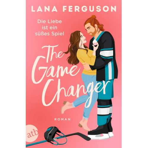 Lana Ferguson - The Game Changer – Die Liebe ist ein süßes Spiel