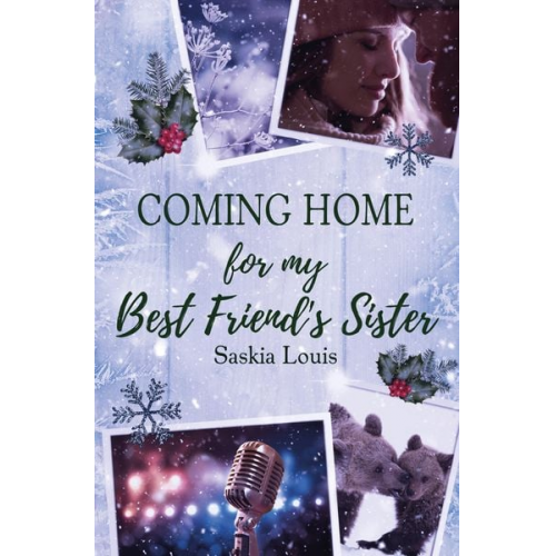 Saskia Louis - Coming Home for my Best Friend's Sister