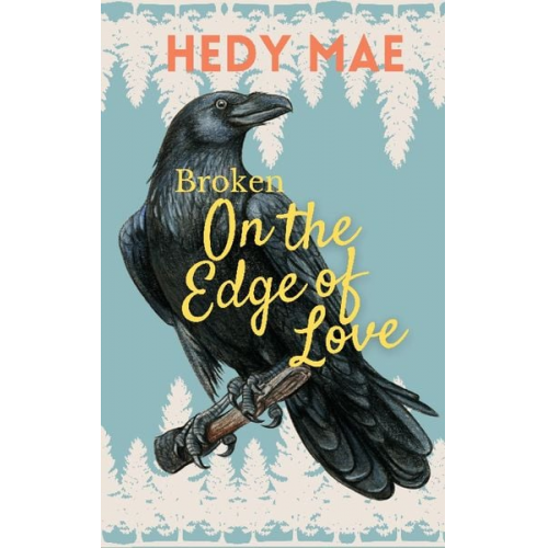 Hedy Mae - Broken - On the Edge of Love