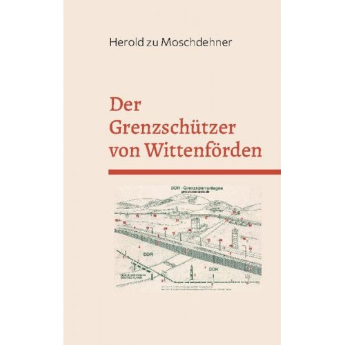 Herold zu Moschdehner - Der Grenzschützer von Wittenförden