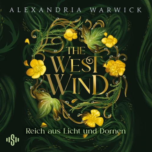 Alexandria Warwick - The West Wind – Reich aus Licht und Dornen (The Four Winds 2)