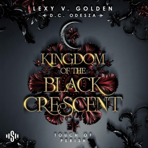 Lexy v. Golden D. C. Odesza - Kingdom of the Black Crescent 1: Touch of Perish