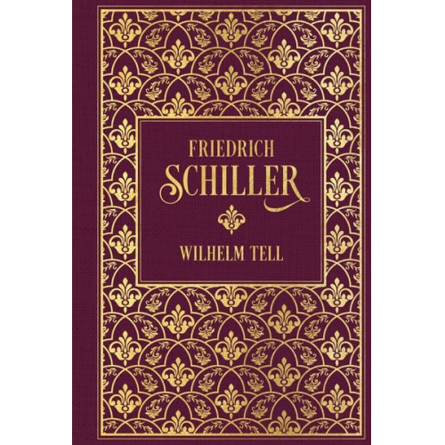 Friedrich Schiller - Wilhelm Tell