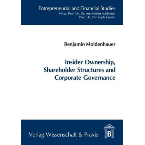 Benjamin Moldenhauer - Insider Ownership, Shareholder Structures and Corporate Governance.