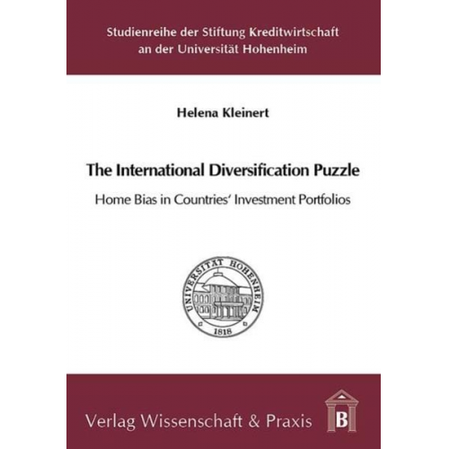 Helena Kleinert - The International Diversification Puzzle: Home Bias in Countries’ Investment Portfolios