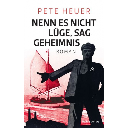 Pete Heuer - Nenn es nicht Lüge, sag Geheimnis