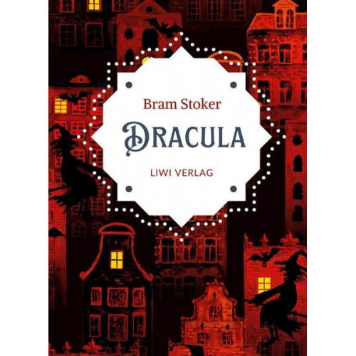 Bram Stoker - Bram Stoker: Dracula. Vollständige Neuausgabe