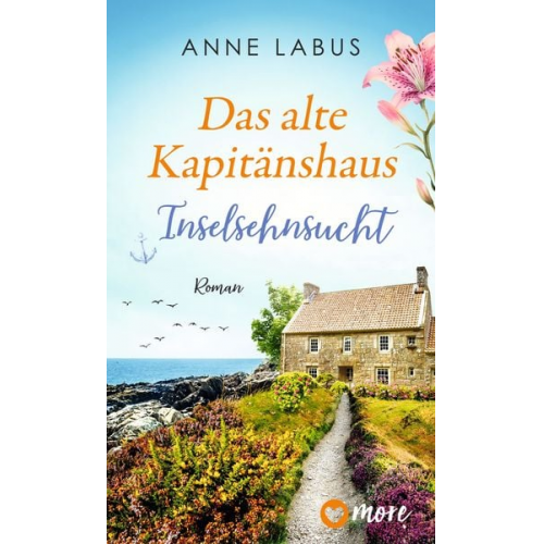 Anne Labus - Das alte Kapitänshaus – Inselsehnsucht