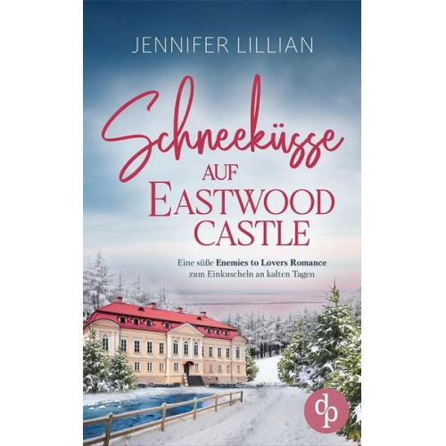 Jennifer Lillian - Schneeküsse auf Eastwood Castle