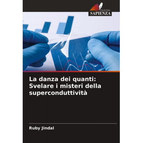 Ruby Jindal - La danza dei quanti: Svelare i misteri della superconduttività