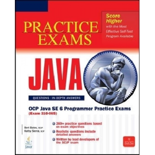 Bert Bates Kathy Sierra - OCP Java SE 6 Programmer Practice Exams (Exam 310-065)