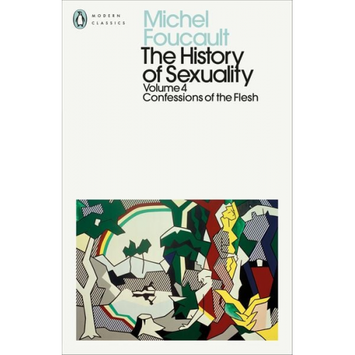 Michel Foucault - The History of Sexuality: 4