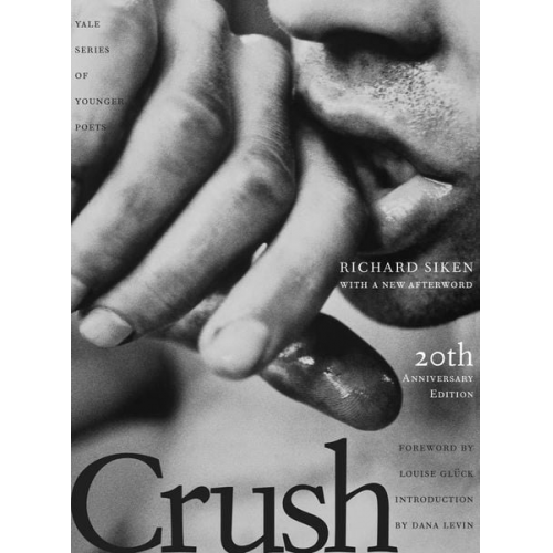 Richard Siken - Crush