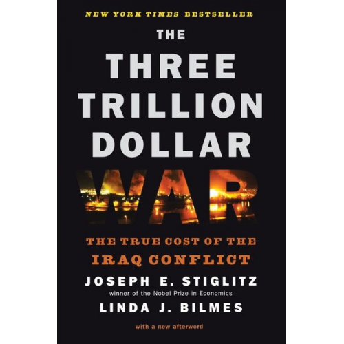 Linda J. Bilmes Joseph Stiglitz - Three Trillion Dollar War