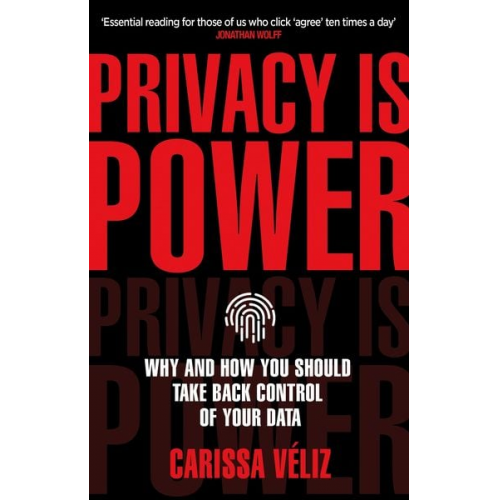 Carissa Véliz - Privacy is Power