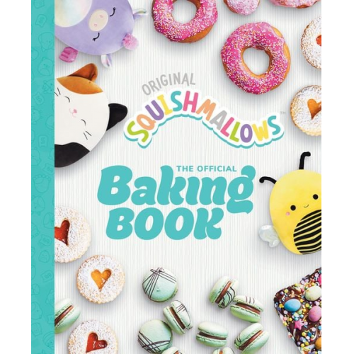 Original Squishmallows - Squishmallows: The Official Baking Book