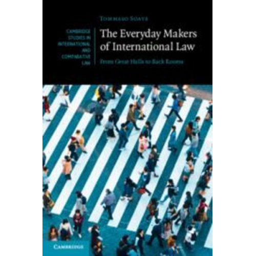 Tommaso Soave - The Everyday Makers of International Law