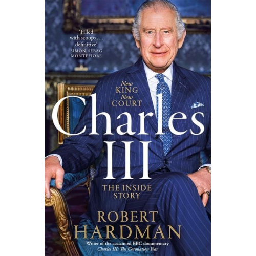 Robert Hardman - Charles III