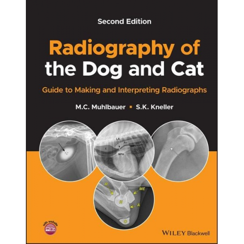 M. C. Muhlbauer S. K. Kneller - Radiography of the Dog and Cat