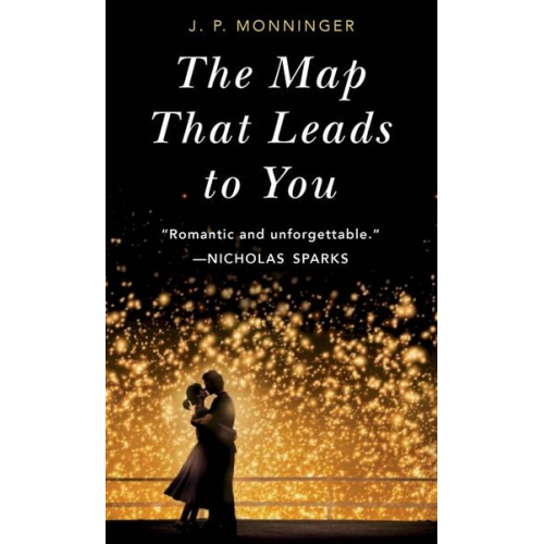 J. P. Monninger - The Map That Leads to You