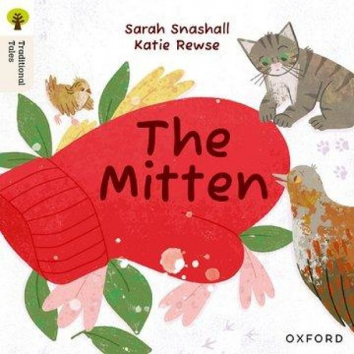 Sarah Snashall - Oxford Reading Tree Traditional Tales: Level 2: The Mitten