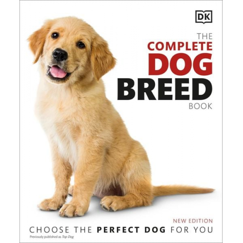 DK - The Complete Dog Breed Book, New Edition