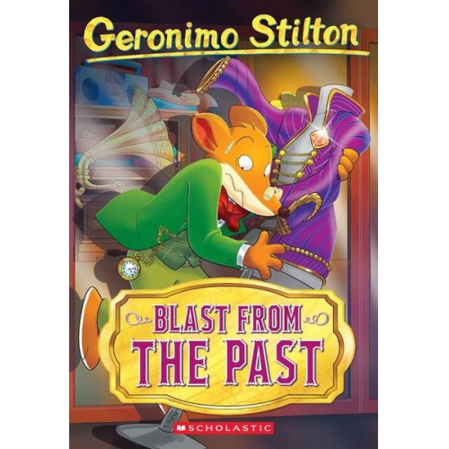 Geronimo Stilton - Blast from the Past (Geronimo Stilton #84)