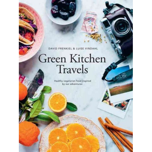 David Frenkiel Luise Vindahl - Green Kitchen Travels