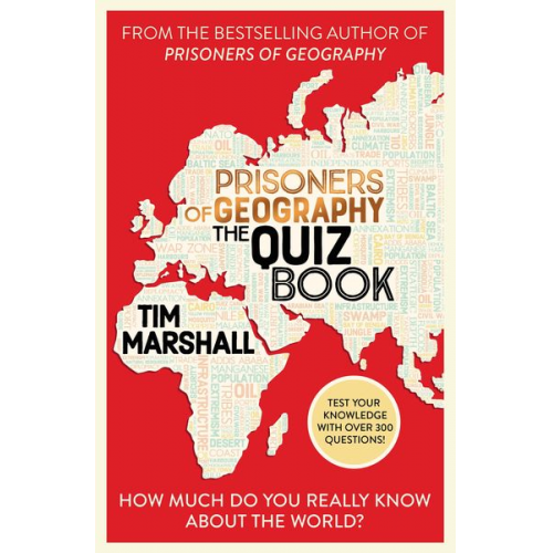 Tim Marshall - Prisoners of Geography: The Quiz Book