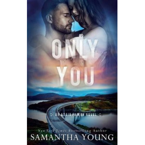 Samantha Young - Only You (The Adair Family Series #5)