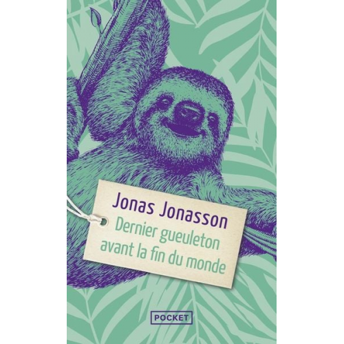 Jonas Jonasson - Dernier gueuleton avant la fin du monde