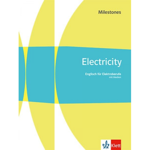 Electricity Milestones. Englisch für Elektroberufe. Schulbuch mit Medien