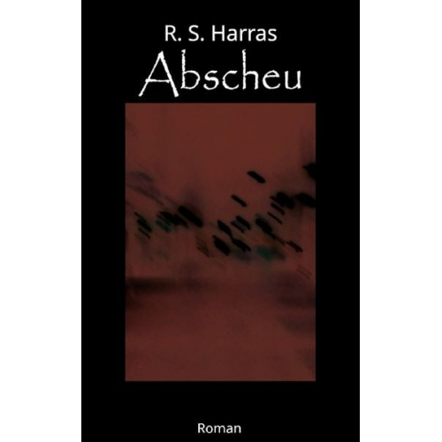 R.S. Harras - Abscheu