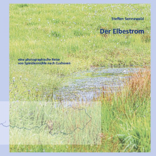 Steffen sennewald - Der Elbestrom