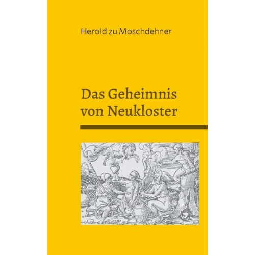 Herold zu Moschdehner - Das Geheimnis von Neukloster