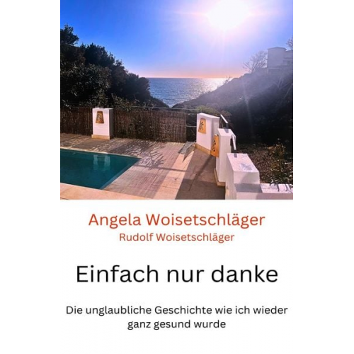 Angela Woisetschläger - Einfach nur danke